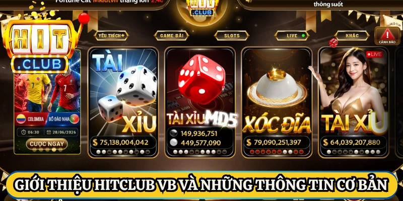 Giới thiệu Hitclub VB và những thông tin cơ bản