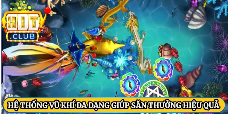 Hệ thống vũ khí đa dạng giúp săn thưởng hiệu quả