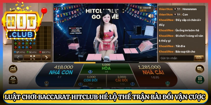 Luật Chơi Baccarat Hitclub Hé Lộ Thế Trận Bài Đổi Vận Cược