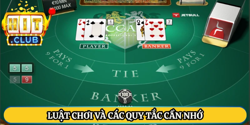 Luật chơi và các quy tắc cần nhớ