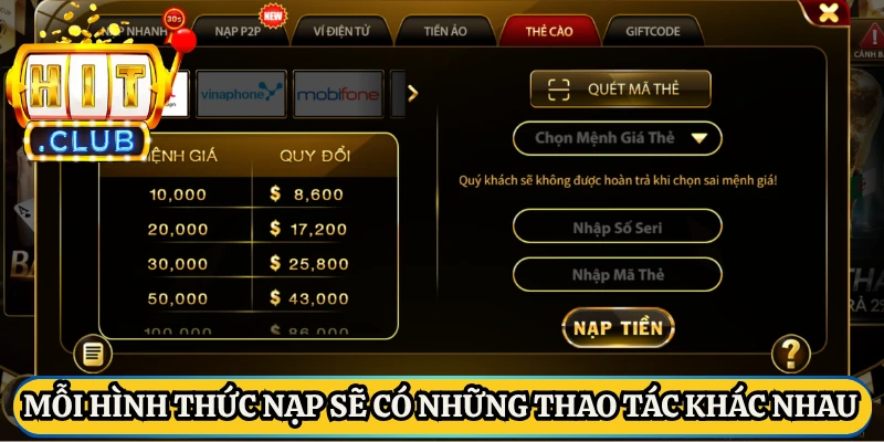 Mỗi hình thức nạp sẽ có những thao tác khác nhau