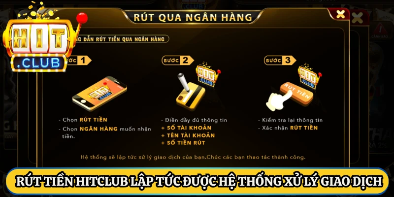 Rút tiền Hitclub lập tức được hệ thống xử lý giao dịch