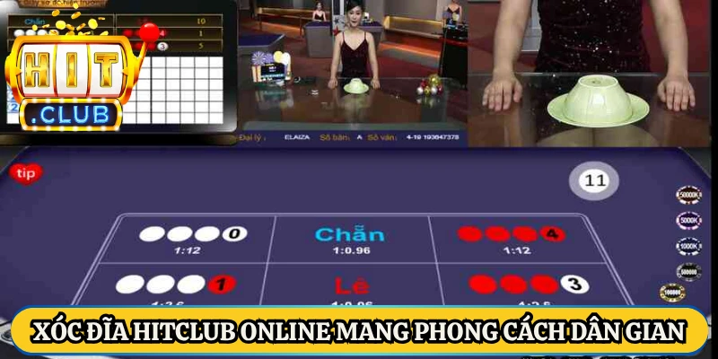 Xóc đĩa HitClub online mang phong cách dân gian
